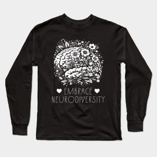 Embrace-Neurodiversity Long Sleeve T-Shirt